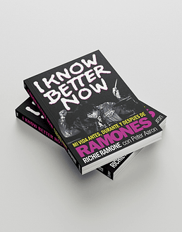 Libro Richie Ramone "I know Better Now" (Edición Oficial en Español)
